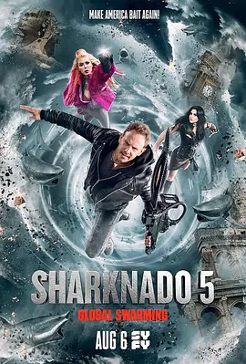 鲨卷风5：全球鲨暴[电影解说]